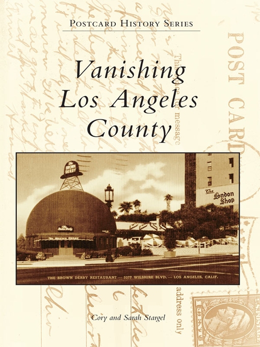 Title details for Vanishing Los Angeles County by Cory Stargel - Wait list